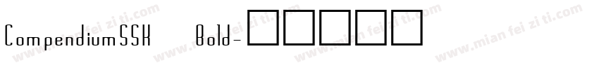 CompendiumSSK Bold字体转换